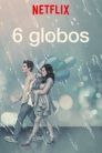 Imagen 6 Globos Película Completa HD 1080p [MEGA] [LATINO] 2018